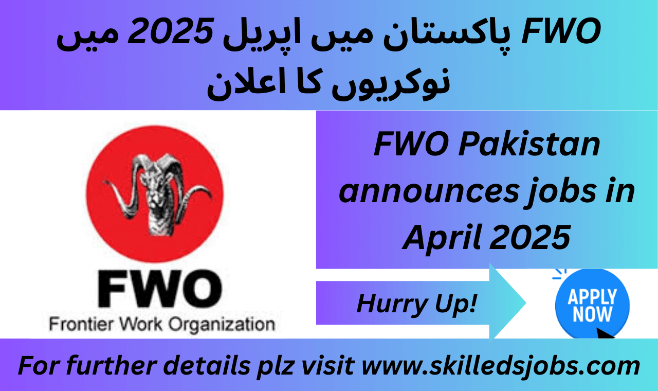 FWO Pakistan Jobs April 2025