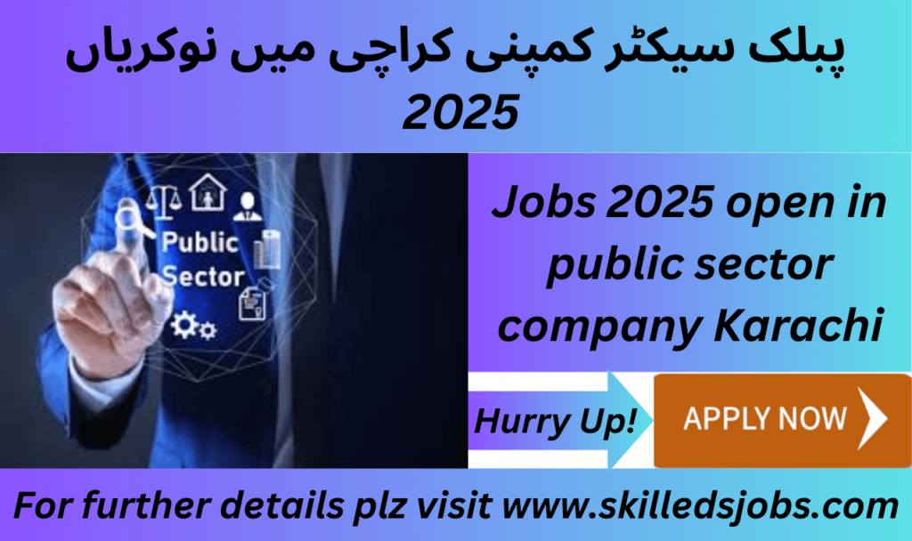 Public Sector Company Karachi Jobs 2025 Open