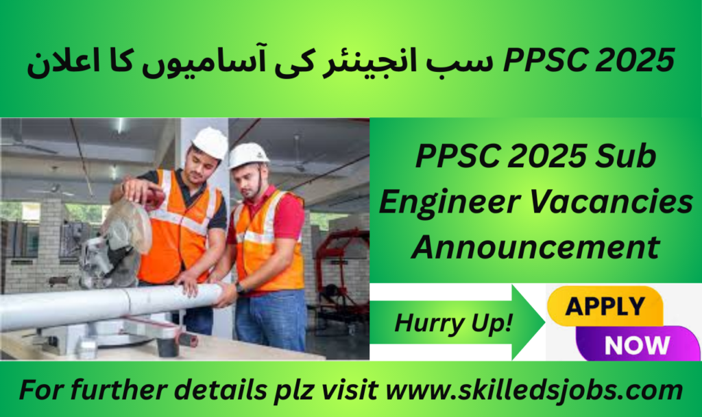 Sub Engineer examining project plans for PPSC 2025 government vacancies in Lahore.