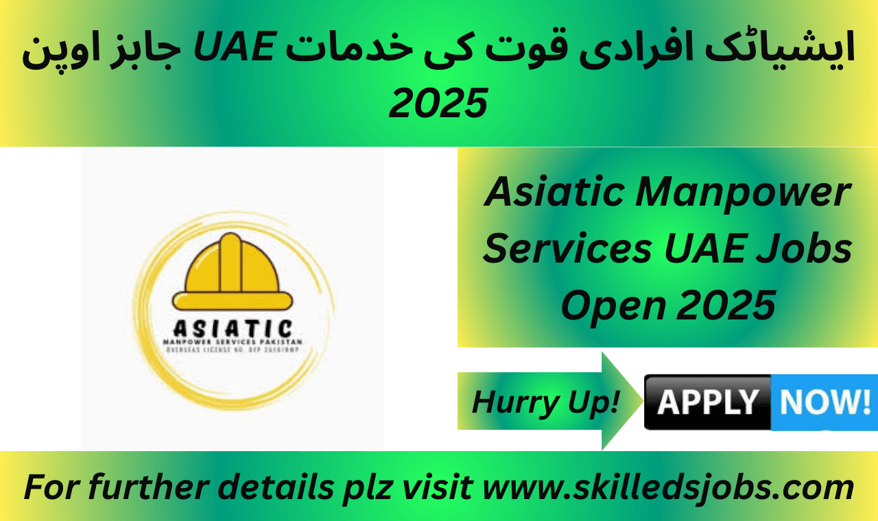 Asiatic Manpower Services UAE Jobs Open 2025