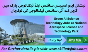 Green AI Science Technology Jobs at National Aerospace Science & Technology Park