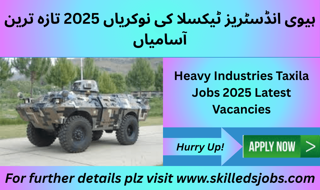 Heavy Industries Taxila job advertisement 2025