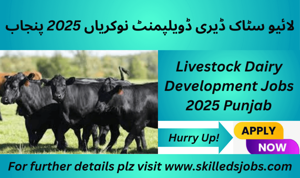  Livestock Dairy Development Jobs 2025 Punjab
