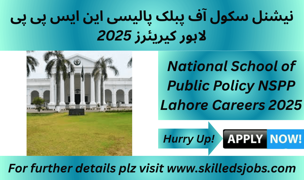 National School of Public Policy NSPP Lahore Careers 2025 vacancies in policy, IT, and administrative roles