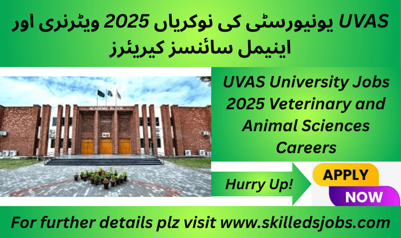 UVAS University Jobs 2025 – Veterinary & Animal Sciences Careers