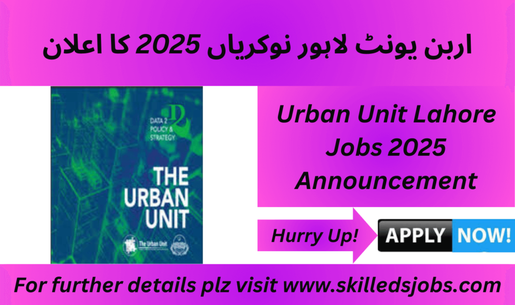 Urban Unit Lahore Jobs 2025