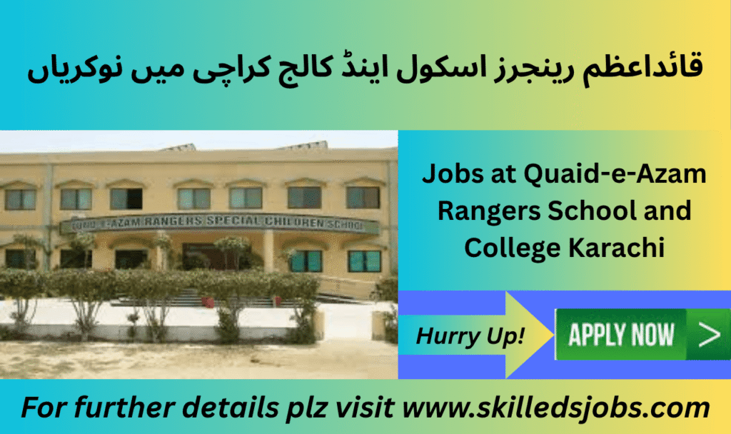 Quaid E Azam Rangers School and College Karachi jobs 2025 hiring teachers and administrators