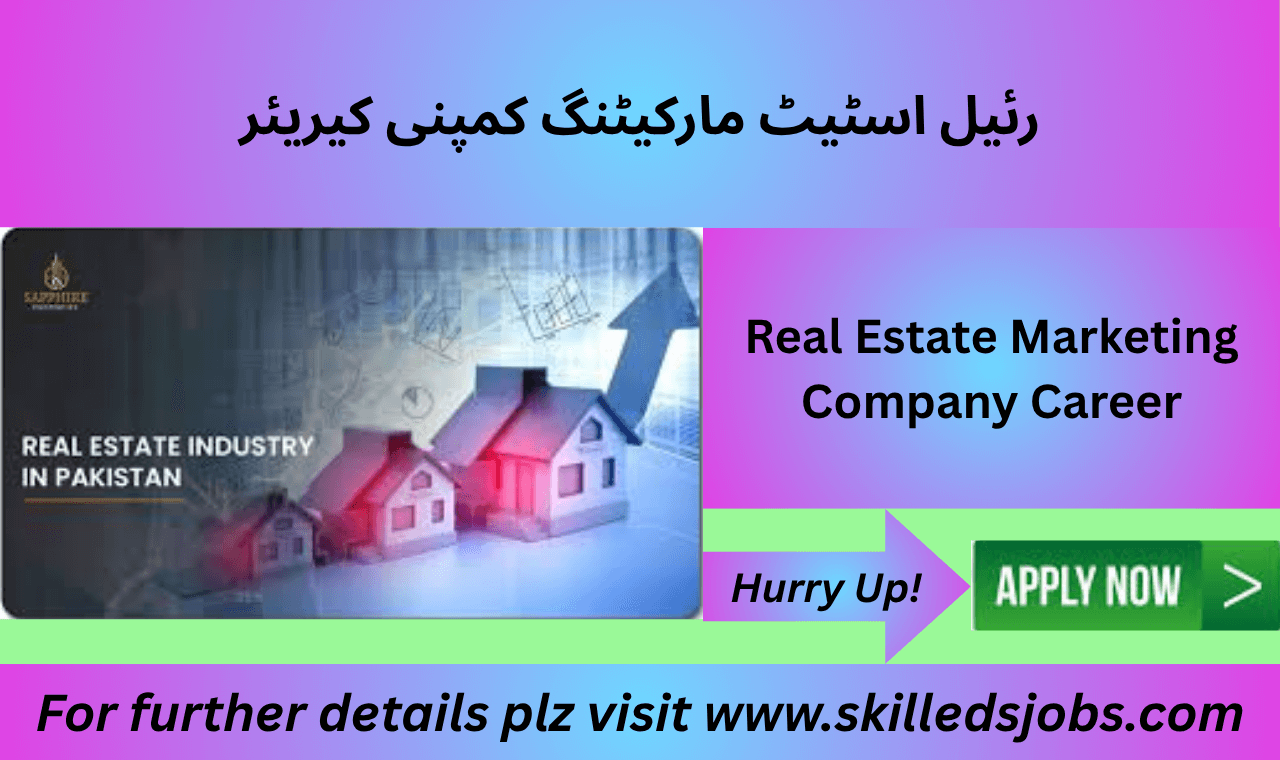 Real estate marketing company jobs Lahore 2025